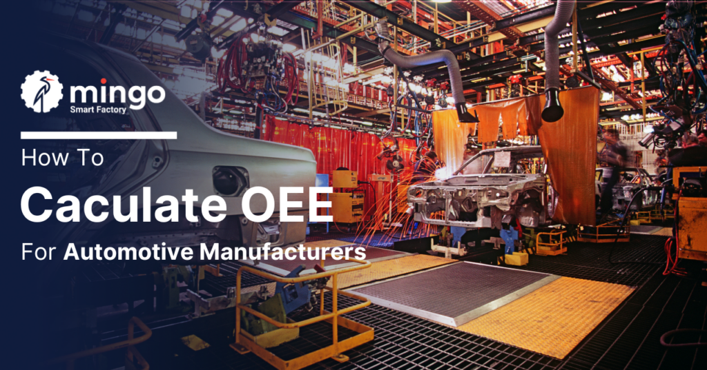 How to Calculate OEE for Automotive Manufacturers