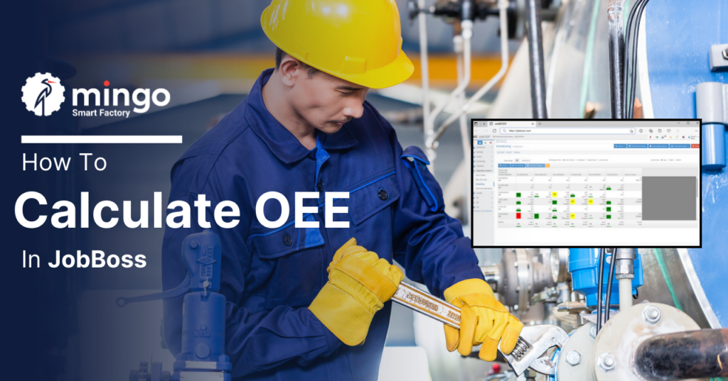 Calculate OEE for JobBoss