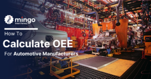 Calculate OEE for Automotive Manufacturers