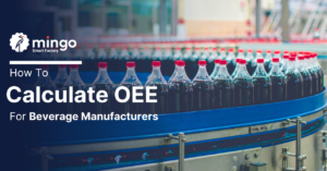 Calculate OEE for Beverage Manufacturers