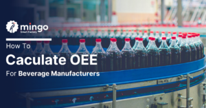 Calculate OEE for Beverage Manufacturers