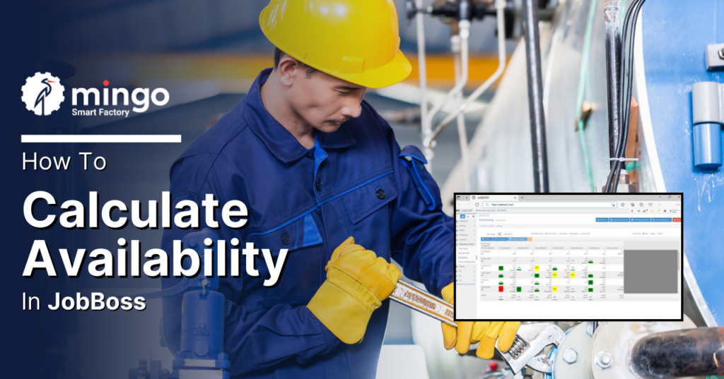 Calculate Availability in JobBoss